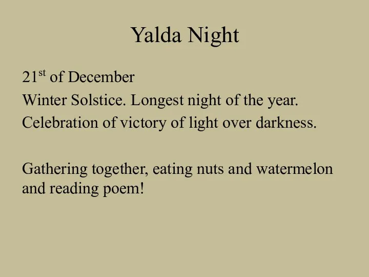 Yalda Night 21st of December Winter Solstice. Longest night of