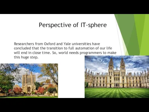 Perspective of IT-sphere Researchers from Oxford and Yale universities have