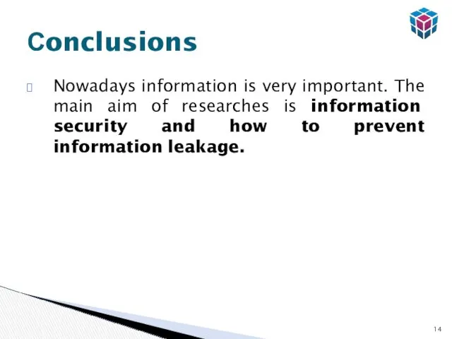 Nowadays information is very important. The main aim of researches