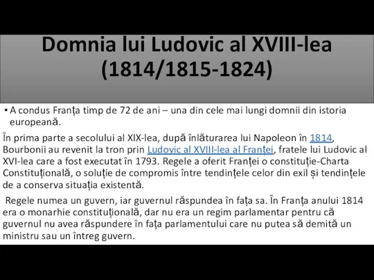 Domnia lui Ludovic al XVIII-lea (1814/1815-1824) A condus Franța timp
