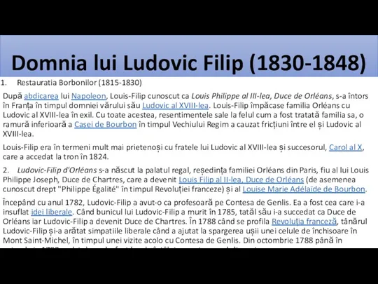 Domnia lui Ludovic Filip (1830-1848) Restauratia Borbonilor (1815-1830) După abdicarea