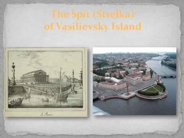 The Spit (Strelka) of Vasilievsky Island