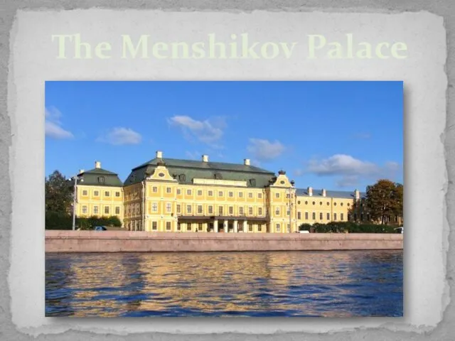 The Menshikov Palace