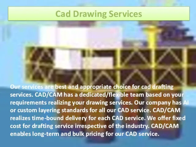 Cad Drawing Services Our services are best and appropriate choice