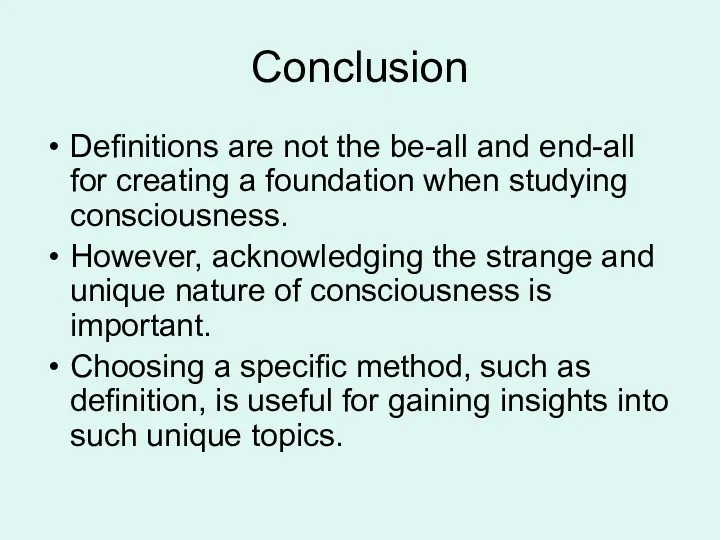 Conclusion Definitions are not the be-all and end-all for creating