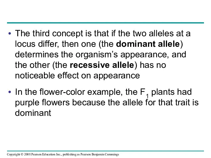 The third concept is that if the two alleles at