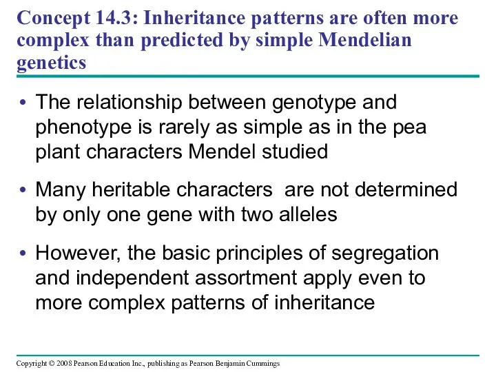 Concept 14.3: Inheritance patterns are often more complex than predicted