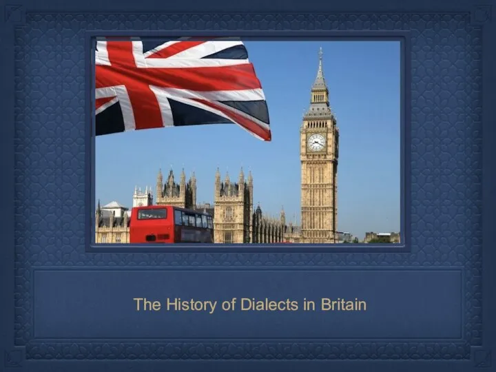 The History of Dialects in Britain