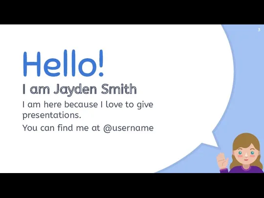 Hello! I am Jayden Smith I am here because I