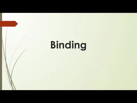 Binding