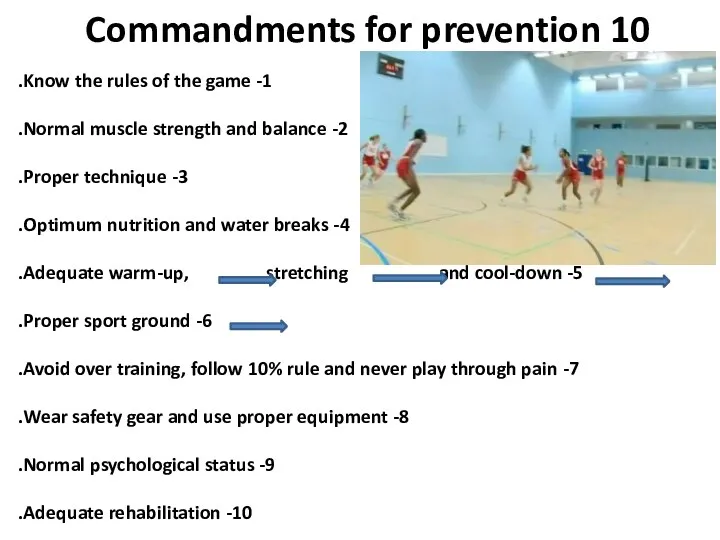 10 Commandments for prevention 1- Know the rules of the