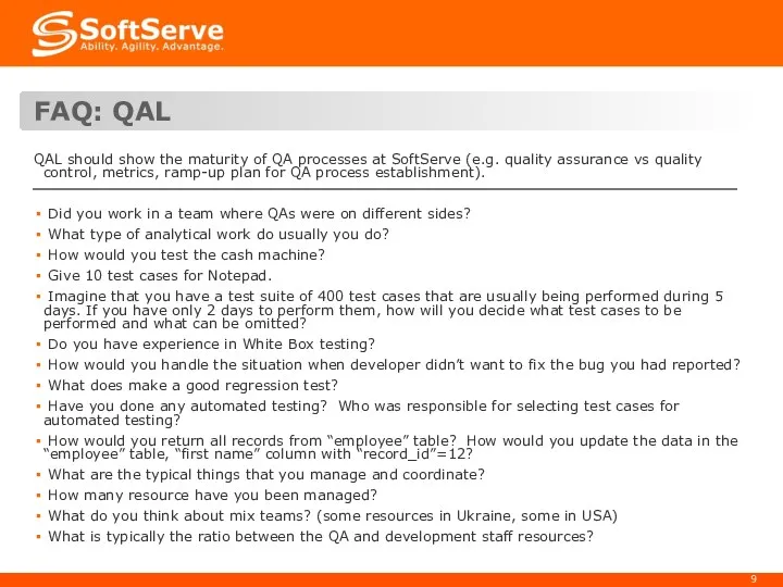 FAQ: QAL QAL should show the maturity of QA processes