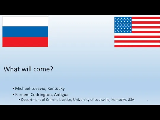 What will come? Michael Losavio, Kentucky Kareem Codrington, Antigua Department