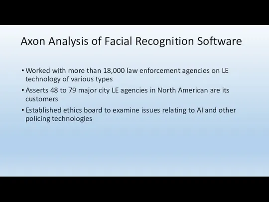 Axon Analysis of Facial Recognition Software Worked with more than