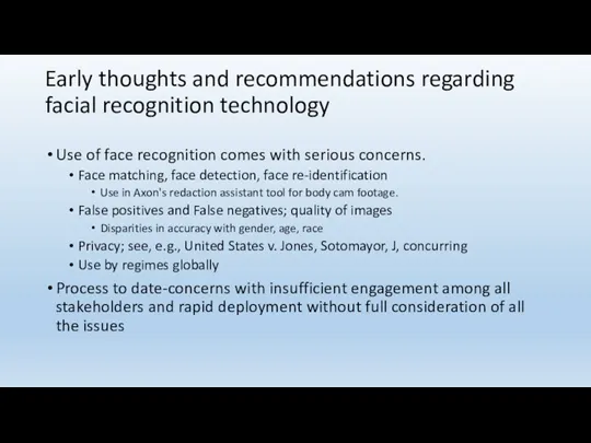 Early thoughts and recommendations regarding facial recognition technology Use of