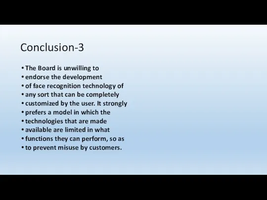 Conclusion-3 The Board is unwilling to endorse the development of