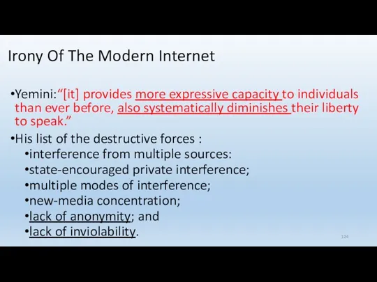 Irony Of The Modern Internet Yemini:“[it] provides more expressive capacity