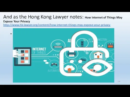 And as the Hong Kong Lawyer notes: How Internet of Things May Expose Your Privacy http://www.hk-lawyer.org/content/how-internet-things-may-expose-your-privacy