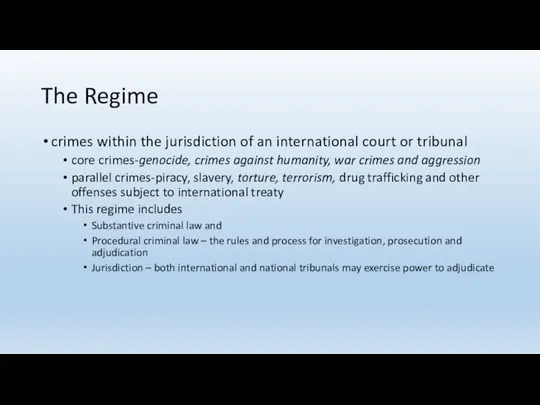 The Regime crimes within the jurisdiction of an international court