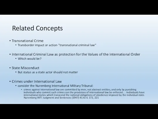 Related Concepts Transnational Crime Transborder impact or action-"transnational criminal law“