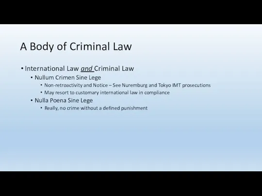 A Body of Criminal Law International Law and Criminal Law