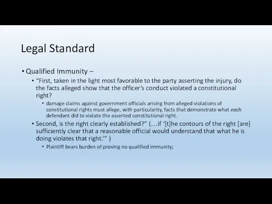 Legal Standard Qualified Immunity – “First, taken in the light