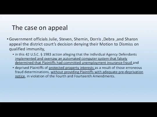 The case on appeal Government officials Julie, Steven, Shemin, Dorris