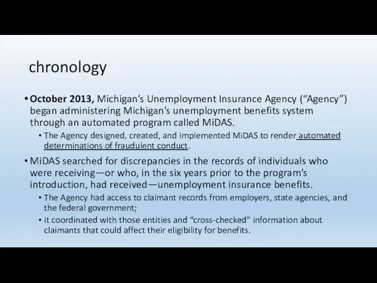 chronology October 2013, Michigan’s Unemployment Insurance Agency (“Agency”) began administering