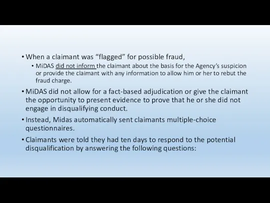 When a claimant was “flagged” for possible fraud, MiDAS did