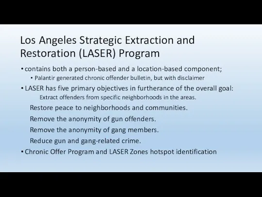 Los Angeles Strategic Extraction and Restoration (LASER) Program contains both