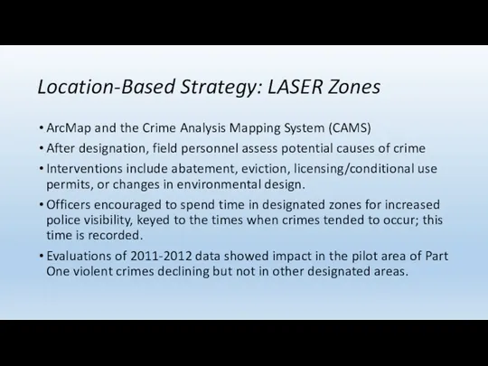 Location-Based Strategy: LASER Zones ArcMap and the Crime Analysis Mapping