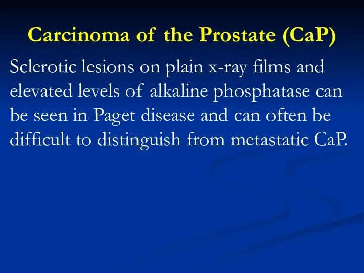 Carcinoma of the Prostate (CaP) Sclerotic lesions on plain x-ray