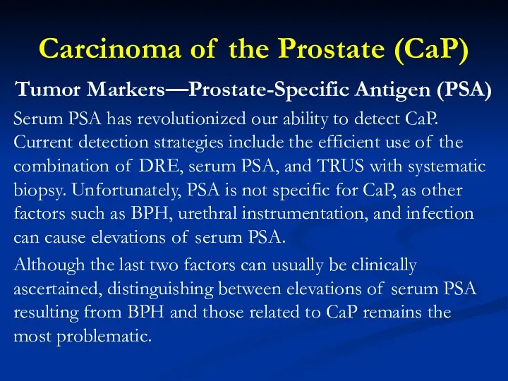 Carcinoma of the Prostate (CaP) Tumor Markers—Prostate-Specific Antigen (PSA) Serum