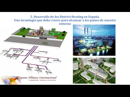 5. Desarrollo de los District Heating en España. Una tecnología