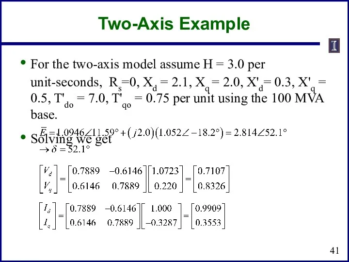 Two-Axis Example For the two-axis model assume H = 3.0