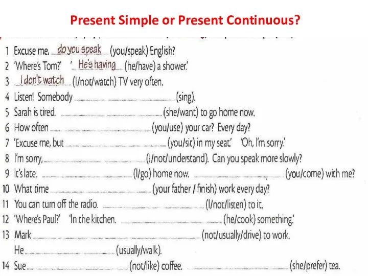 Present Simple or Present Continuous?