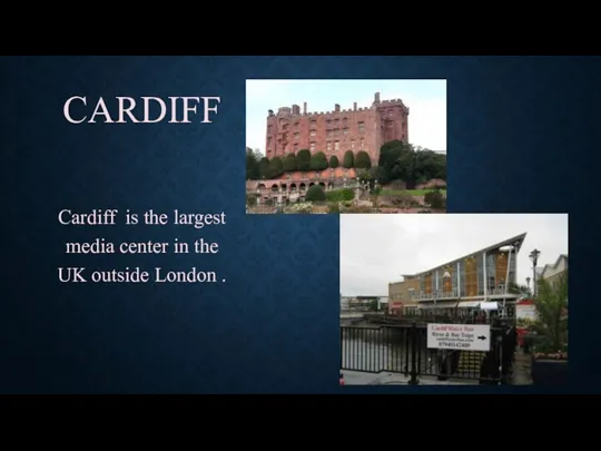 CARDIFF Cardiff is the largest media center in the UK outside London .