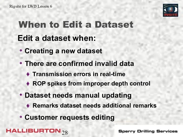 When to Edit a Dataset Creating a new dataset There