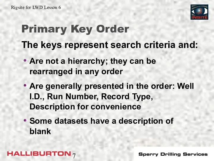 Primary Key Order Are not a hierarchy; they can be