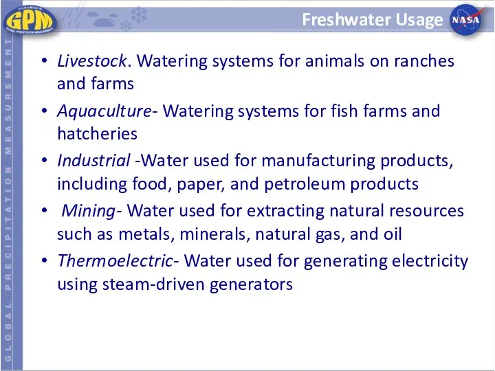 Freshwater Usage Livestock. Watering systems for animals on ranches and farms Aquaculture- Watering