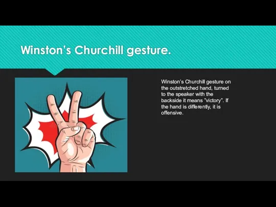 Winston’s Churchill gesture. Winston’s Churchill gesture on the outstretched hand,