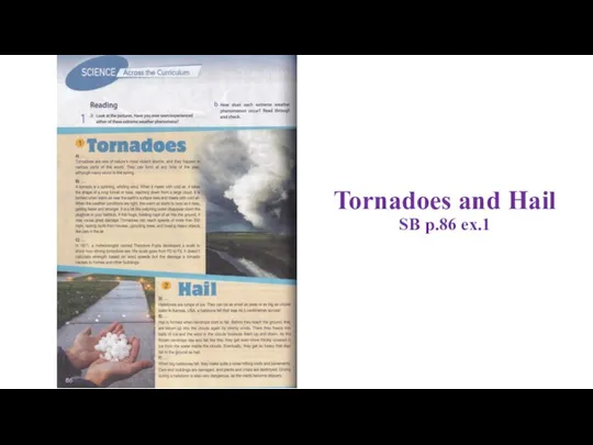 Tornadoes and Hail SB p.86 ex.1
