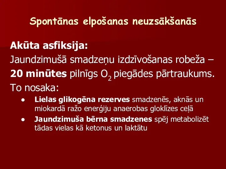 Akūta asfiksija: Jaundzimušā smadzeņu izdzīvošanas robeža – 20 minūtes pilnīgs