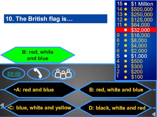 A: red and blue C: blue, white and yellow B: