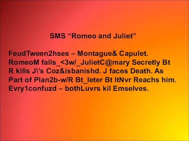 SMS “Romeo and Juliet” FeudTween2hses – Montague& Capulet. RomeoM falls_