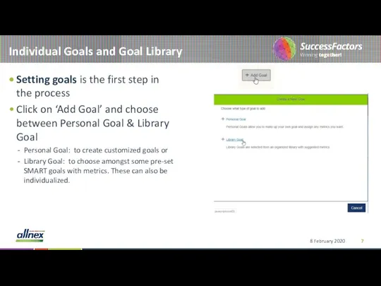 Individual Goals and Goal Library Setting goals is the first