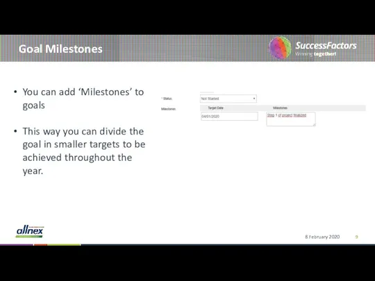 Goal Milestones 8 February 2020 You can add ‘Milestones’ to