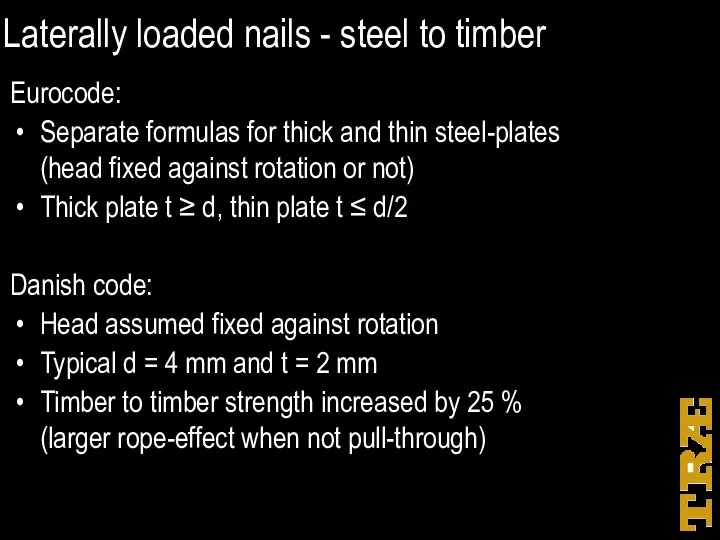 Laterally loaded nails - steel to timber Eurocode: Separate formulas