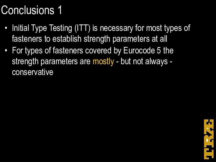 Conclusions 1 Initial Type Testing (ITT) is necessary for most