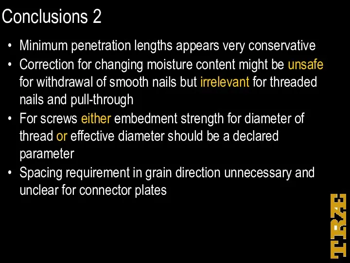 Conclusions 2 Minimum penetration lengths appears very conservative Correction for